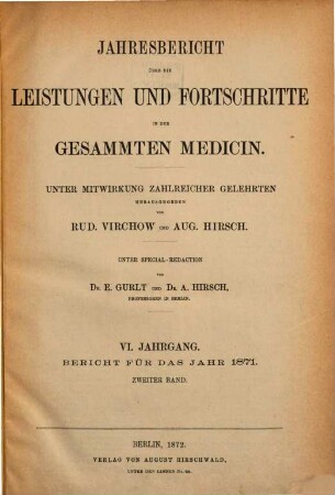 Jahresbericht über die Leistungen und Fortschritte in der gesamten Medizin. 1871,2, 1871,2 = Jg. 6 (1872)