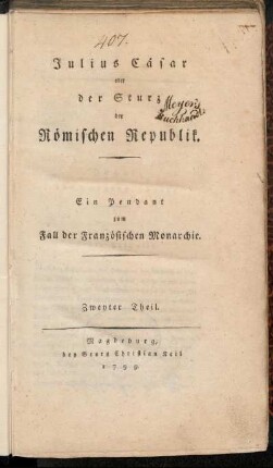 Theil 2: Julius Cäsar oder der Sturz der Römischen Republik. Zweyter Theil