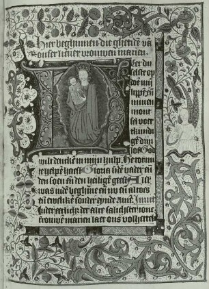Illumination eines Stundenbuches: Schriftspiegel mit ornamentaler Umrahmung und Initiale mit Madonna und dem Kinde