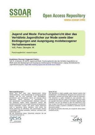 Jugend und Mode: Forschungsbericht über das Verhältnis Jugendlicher zur Mode sowie über Bedingungen und Ausprägung modebezogener Verhaltensweisen