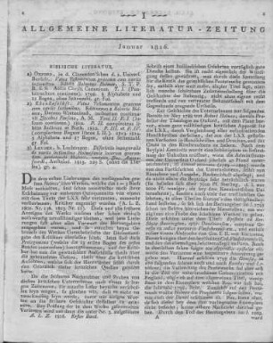 [Sammelrezension dreier theologischer Werke] Rezensiert werden: 1. Holmes, R.: Vetus Testamentum Graecum cum variis lectionibis. T. 1. Oxford: Clarendon 1798 2. Holmes, R.: Vetus Testamentum Graecum cum variis lectionibis. T. 2-4. Oxford: Clarendon 1810-14 3. Amersfoordt, J.: Dissertatio theologica inauguralis de variis lectionibus Holmensibus locorum quorundam Pentateuchi Mosaici. Leiden: Luchtmans 1815