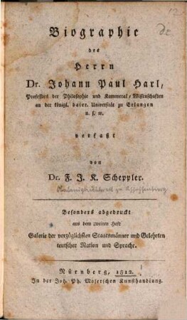 Biographie des Herrn Dr. Johann Paul Harl, Professors der Philosophie und Kammeral-Wissenschaften an der königl. baier. Universität zu Erlangen