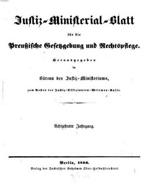 Justiz-Ministerialblatt für die preußische Gesetzgebung und Rechtspflege. 18. 1856