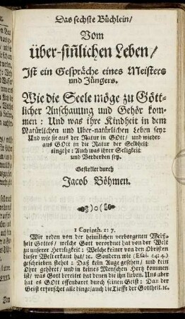 Das sechste Büchlein. Vom über-sinnlichen Leben / Ist ein Gespräche eines Meisters und Jüngers.