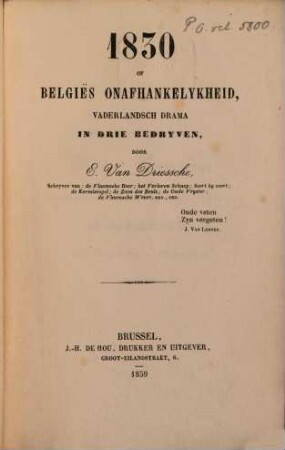 1830, of Belgrēs onafhankelykheid : Vaderlandsch Drama in drie bedryven