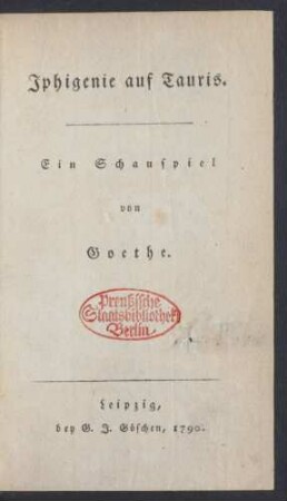 Iphigenie auf Tauris : Ein Schauspiel