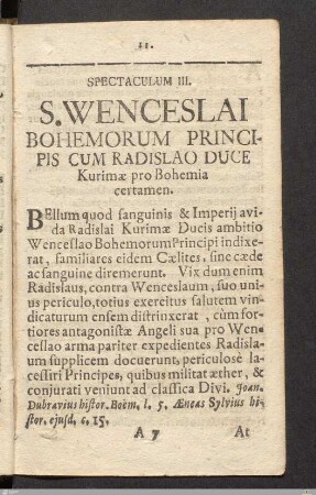 Spectaculum III: S. Wenceslai Bohemorum Principis Cum Radislao Duce Kurimæ pro Bohemia certamen.
