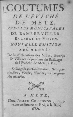 Coutumes de l'évêché de Metz, avec les municipales de Ramberviller, Bacarat et Moyen