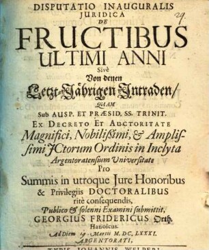 Disputatio Inauguralis Iuridica De Fructibus Ultimi Anni Sive Von denen LetztJährigen Intraden