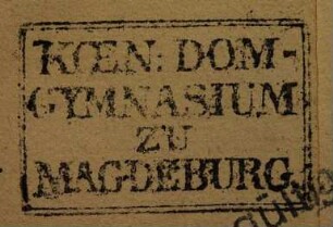 Stempel / Königliches Domgymnasium  [Koen: Dom-Gymnasium zu Magdeburg]