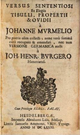 Versus senteniosi, ex elegiis Tibulli, Propertii, Ovidii