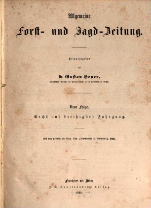 Allgemeine Forst- und Jagdzeitung : Allg. F. u. J. Ztg. = German journal of forest research. 36. 1860