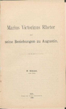 Marius Victorinus Rhetor und seine Beziehungen zu Augustin