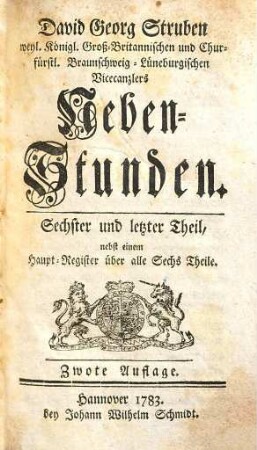 David Georg Struben, Königl. Großbritannischen und Churfürstlich-Braunschweig-Lüneburgischen Canzley-Directoris, Neben-Stunden, 6