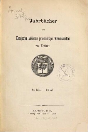 Jahrbücher der Akademie Gemeinnütziger Wissenschaften zu Erfurt. 22. 1896