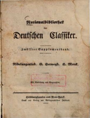 Nibelungenlied. G. Herwegh. H. Merck : (nebst einem Fragmente aus "Gudrun") = Bruchstücke aus dem Nibelungenliede