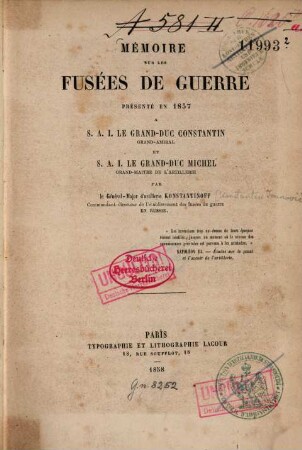 Mémoire sur les fusées de guerre : présenté en 1857 à S. A. J. Le Grand-Duc Constantin et S. A. J. Le Grand-Duc Michel