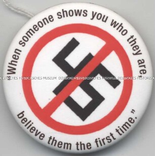 Button “When someone shows you who they are, believe them the first time.” (Maya Angelou)