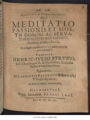 Skiagraphia tu Kosmosōtēriu: Sive Meditatio Passionis Et Mortis Domini Ac Servatoris Nostri Jesu Christi