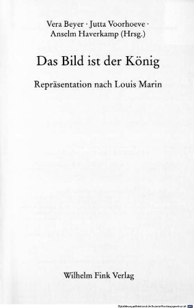 Das Bild ist der König : Repräsentation nach Louis Marin