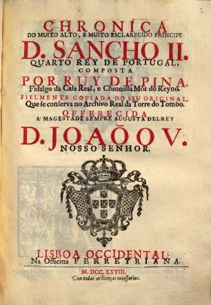 Chronica do muito alto, e muito esclarecido principe D. Sancho II., quarto rey de Portugal