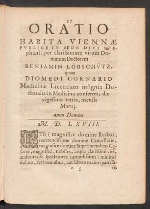 Oratio Habita Viennae ... quum Diomedi Cornario Medicinae Licentiato insignia Doctoralia in medicina conferret ...