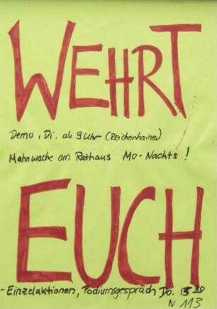 "Wehrt euch! Mahnwache am Rathaus Mo.- Nachts! Einzelaktion, Podiumsgespräche"