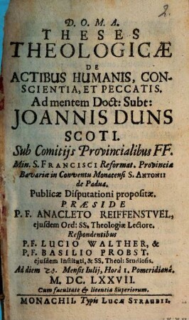 Theses theologicae de actibus humanis conscientia, et peccatis ad me ntem doct. subt. Joannis Duns Scoti