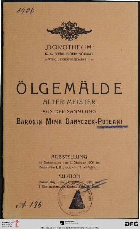 Ölgemälde alter Meister aus der Sammlung Baronin Mina Danyczek-Puteani : Auktion Donnerstag den 11. Oktober 1906
