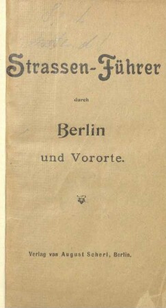 1899: Straßenführer durch Berlin und Vororte