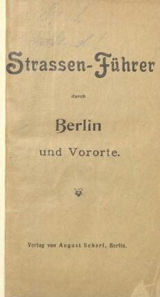 1899: Straßenführer durch Berlin und Vororte