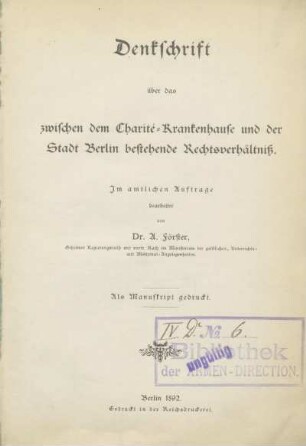 Denkschrift über das zwischen dem Charité-Krankenhause und der Stadt Berlin bestehende Rechtsverhältniß
