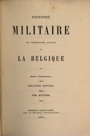 Histoire militaire du territoire actuel de la Belgique par Emile Verstraete, 4