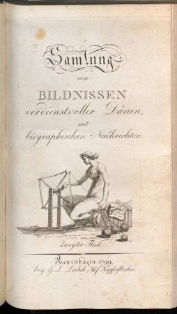 Theil 2: Samlung von Bildnissen verdienstvoller Dänen, mit biographischen Nachrichten. Zweyter Theil