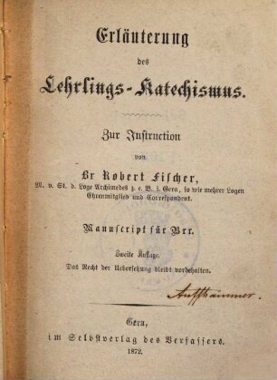 Erläuterung des Lehrlings-Katechismus : zur Instruktion ; Manuscript für Brr