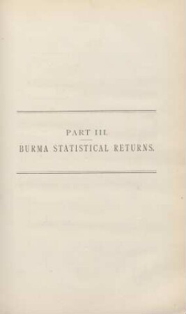 Part III. - Burma statistical returns