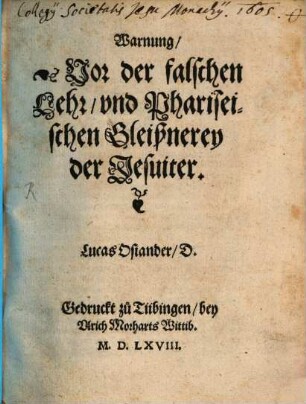 Warnung, Vor der falschen Lehr, vnd Phariseischen Gleißnerey der Jesuiter