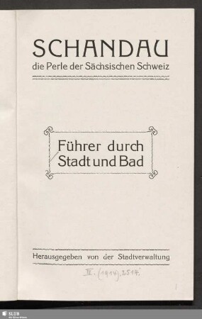 Schandau, die Perle der sächsischen Schweiz : Führer durch Stadt und Bad