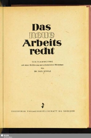 Das neue Arbeitsrecht : Textsammlung mit einer Einführung und erläuternden Hinweisen