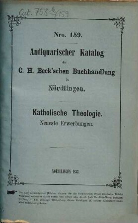 Antiquarischer Katalog der C. H. Beck'schen Buchhandlung in Nördlingen. 159. 1883
