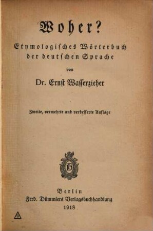 Woher? : Etymologisches Wörterbuch der deutschen Sprache