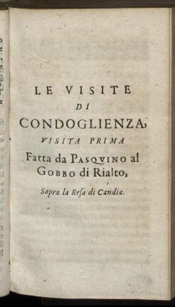 Visita Prima. Fatta da Pasquino al Gobbo di Rialto, Sopra la Resa di Candia