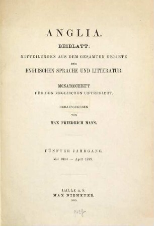 Mitteilungen aus dem gesammten Gebiete der englischen Sprache und Litteratur : Monatsschr. für d. engl. Unterricht, 5. 1894/95