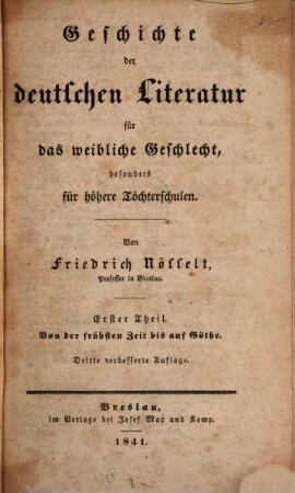 Lehrbuch der deutschen Literatur für das weibliche Geschlecht, besonders für höhere Töchterschulen : Von Friedrich Nösselt, 2