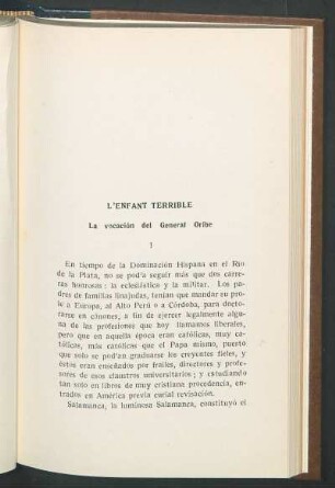 L'Enfant Terrible : La vocación del General Oribe