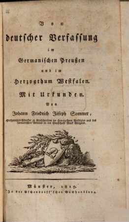 Von deutscher Verfassung im germanischen Preußen und im Herzogthum Westfalen : mit Urkunden