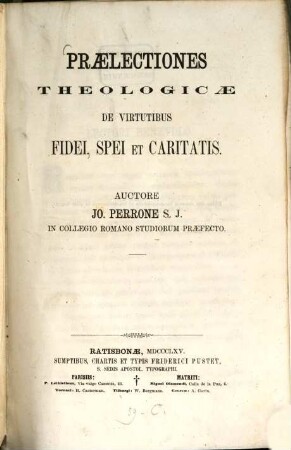 Praelectiones theologicae : de virtutibus fidei, spei et caritatis