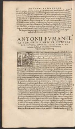 Antonii Fumanelli ... Historia Consiliumve, Chirurgi Egens Opera, De calvariae fractura, & curatione, vulnere pectoris ...