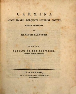 Carmina Anicii Manlii Torquati Severini Boethii