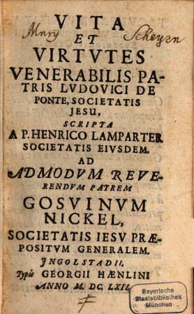 Vita Et Virtvtes Venerabilis Patris Lvdovici De Ponte, Societatis Jesu